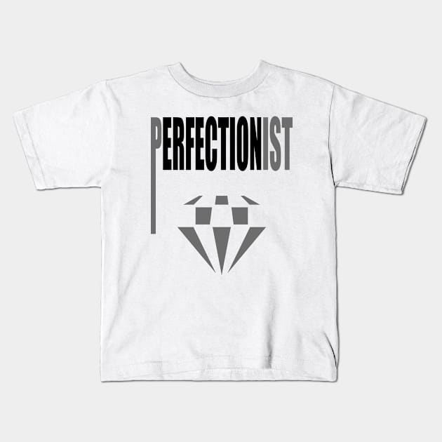 Perfectionist Perfection Lover OCD Perfectionism Diamond Symbol Kids T-Shirt by HypeProjecT